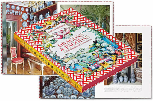 Dragons & Pagodas: A Celebration of Chinoiserie by Aldous Bertram